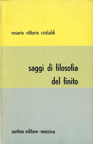 Saggi di filosofia del finito.