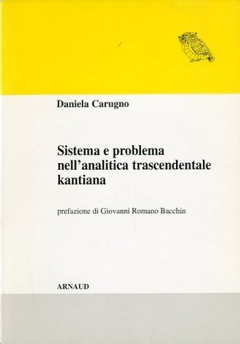 Sistema e problema nell'analitica trascendentale kantiana.