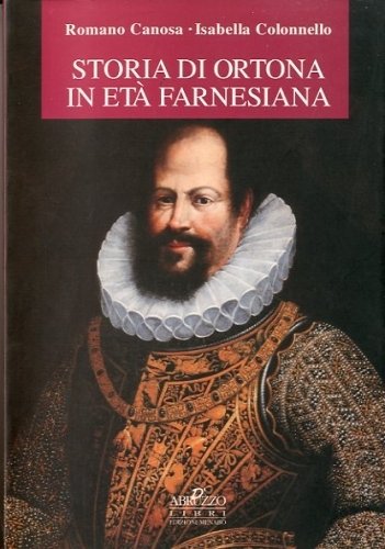 Storia di Ortona in eta' farnesiana.