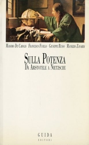 Sulla potenza da Aristotele a Nietzsche.