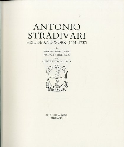 Antonio Stradivari. His life and work (1644-1737).