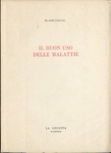 Il buon uso delle malattie.
