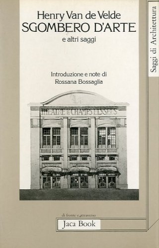 Sgombero d'arte e altri saggi.