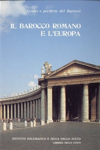 Il barocco romano e l'Europa.