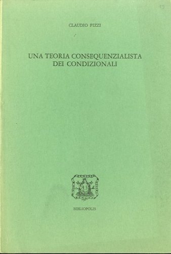 Una teoria consequenzialista dei condizionali.