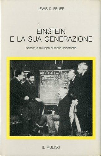 Einstein e la sua generazione.