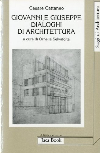 Giovanni e Giuseppe.Dialoghi di architettura.