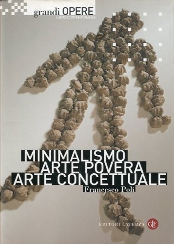 Minimalismo. Arte povera. Arte concettuale.