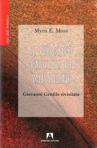 Il filosofo fascista di Mussolini.