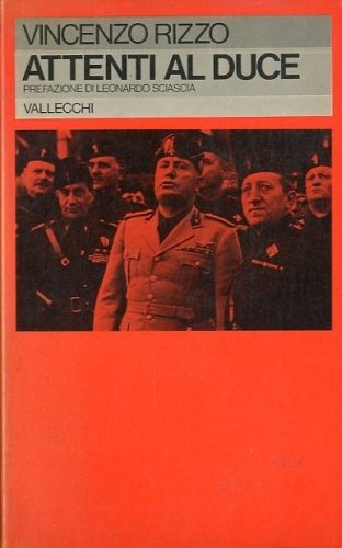 Attenti al Duce.