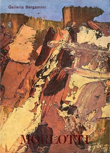 (Morlotti) Ennio Morlotti. Le rocce 1975-1982.