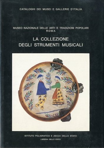 La collezione degli strumenti musicali. Museo Nazionale delle Arti e …