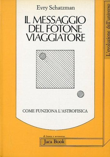 Il messaggio del fotone viaggiatore.