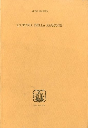 L'utopia della ragione.