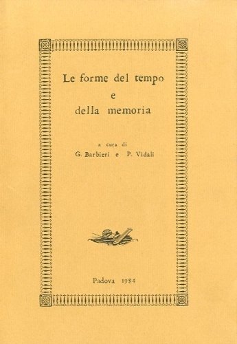 Le forme del tempo e della memoria.