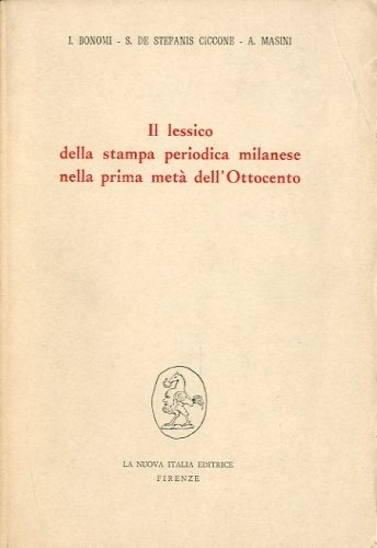 Il lessico della stampa periodica milanese nella prima meta' dell'Ottocento.