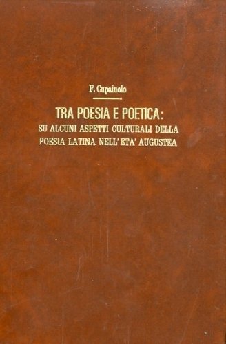 Tra poesia e poetica: su alcuni aspetti culturali della poesia …