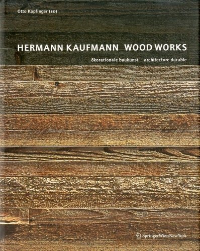 Hermann Kaufmann. Wood Works.