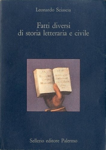 Fatti diversi di storia letteraria e civile.