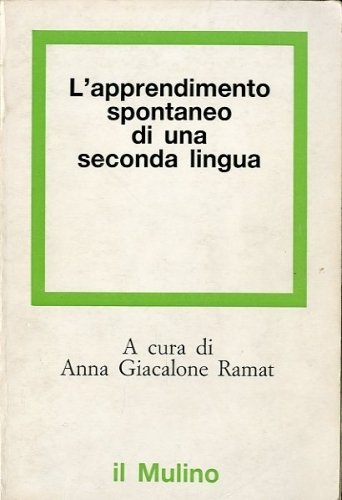 L'apprendimento spontaneo di una seconda lingua.