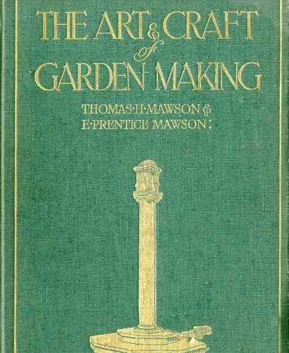 The art & craft of garden making.