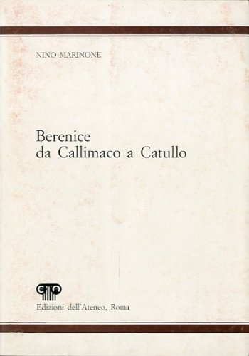 Berenice da Callimaco a Catullo.