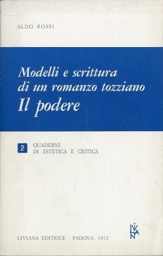 Modelli e scrittura di un romanzo tozziano. Il podere.