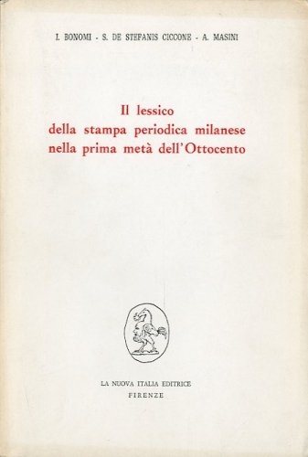Il lessico della stampa periodica milanese nella prima meta' dell'Ottocento.