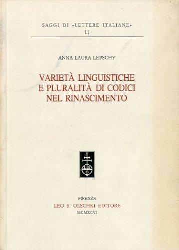 Varieta' linguistiche e pluralita' di codici nel Rinascimento.