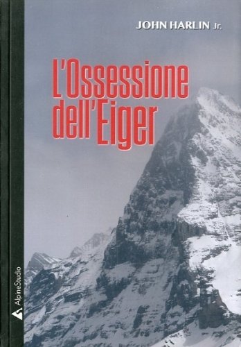 L'ossessione dell'Eiger.