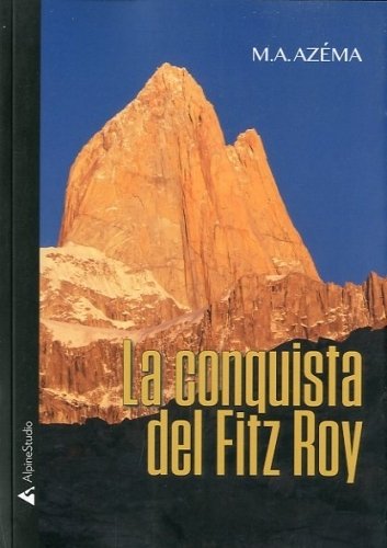 La conquista del Fitz Roy.