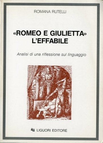 'Romeo e Giulietta' l'effabile.