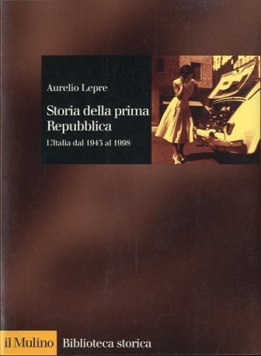 Storia della prima Repubblica.