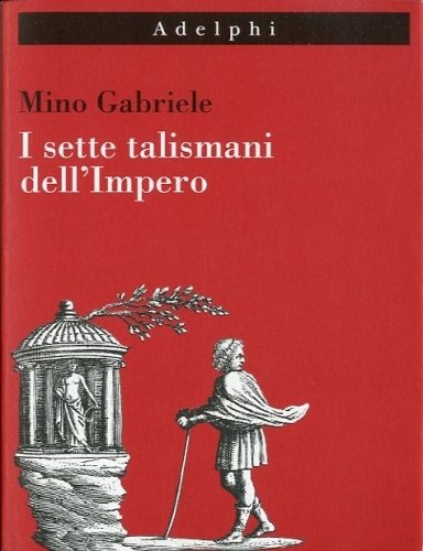 I sette talismani dell'Impero.