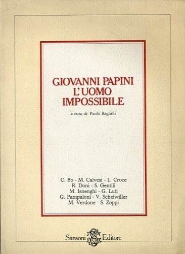 Giovanni Papini l'uomo impossibile.