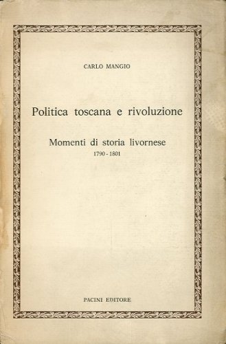 Politica toscana e rivoluzione.