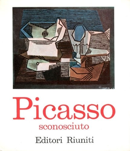 (Picasso) Picasso sconosciuto.