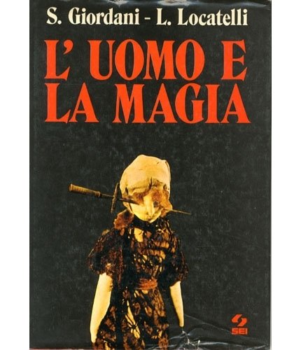 L'uomo e la magia.