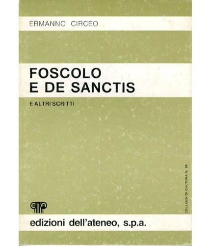Foscolo e De Sanctis.