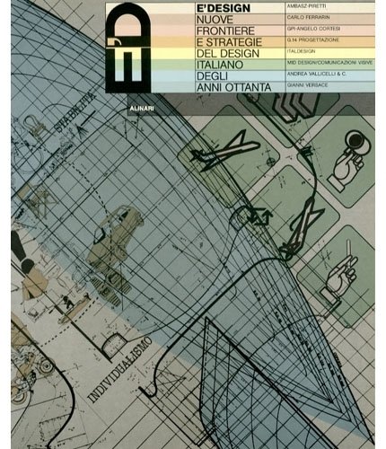 E'Design. Nuove frontiere e strategie del design italiano degli anni …