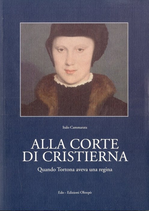 Alla Corte di Cristierna. Quando Tortona aveva una regina. | Immagine principale