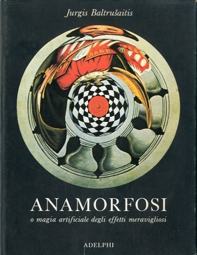 Anamorfosi.