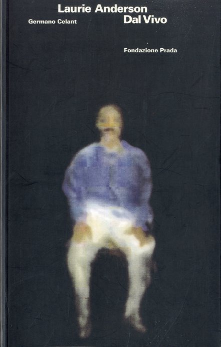 (Anderson) Laurie Anderson. Dal vivo.