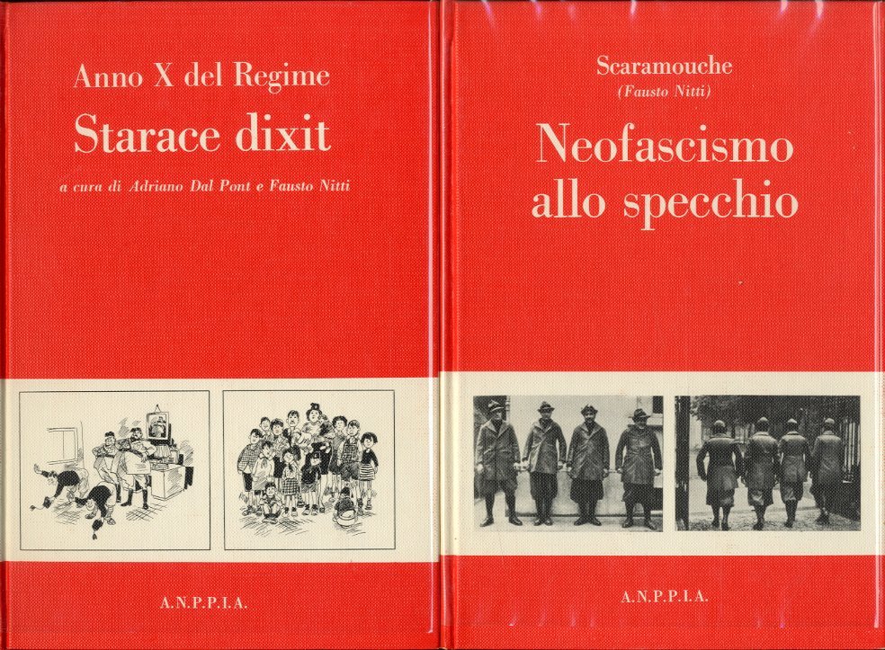 Anno X del Regime. Starace dixit - Neofascismo allo specchio.
