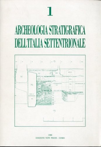 Archeologia stratigrafica dell'Italia settentrionale - 1.
