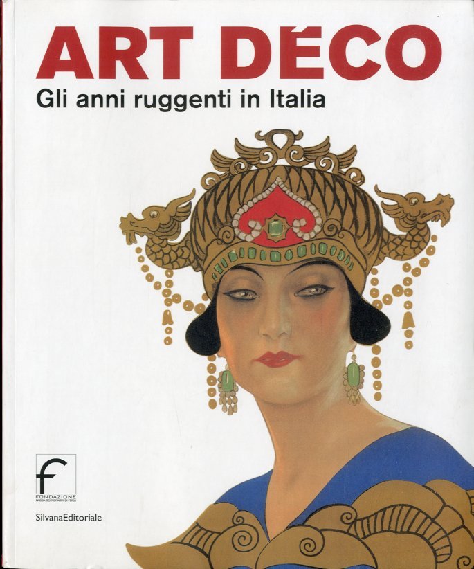Art Deco. Gli anni ruggenti in Italia. | Immagine principale