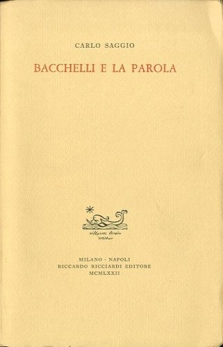 Bacchelli e la parola.