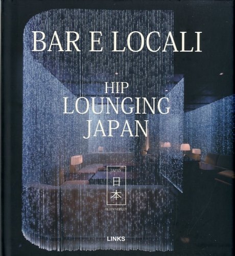 Bar e locali. Hip lounging Japan.