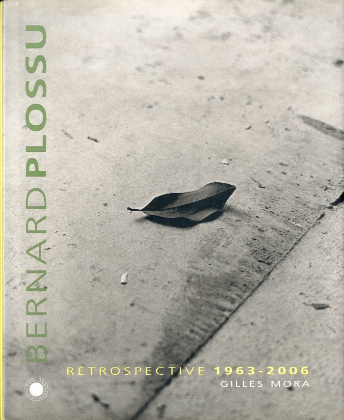 Bernard Plossu. Retrospective 1963-2006. | Immagine principale
