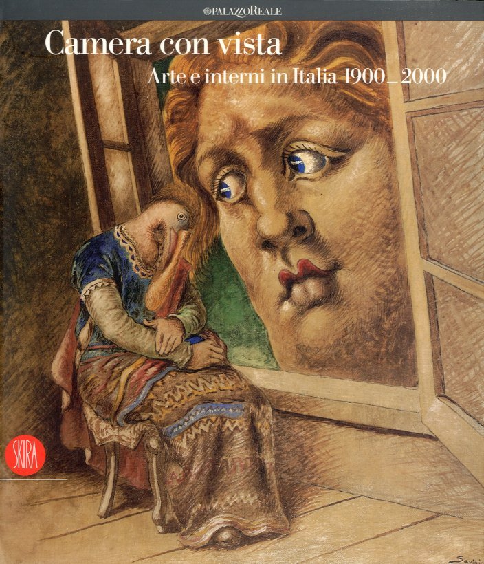 Camera con vista. Arte e interni in Italia 1900-2000.